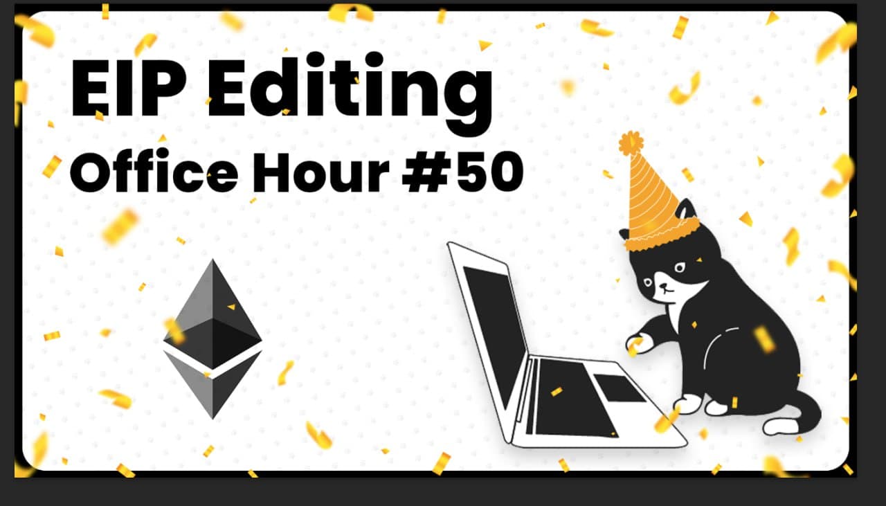 Celebrating the 50th EIP Editing Office Hour 🎉